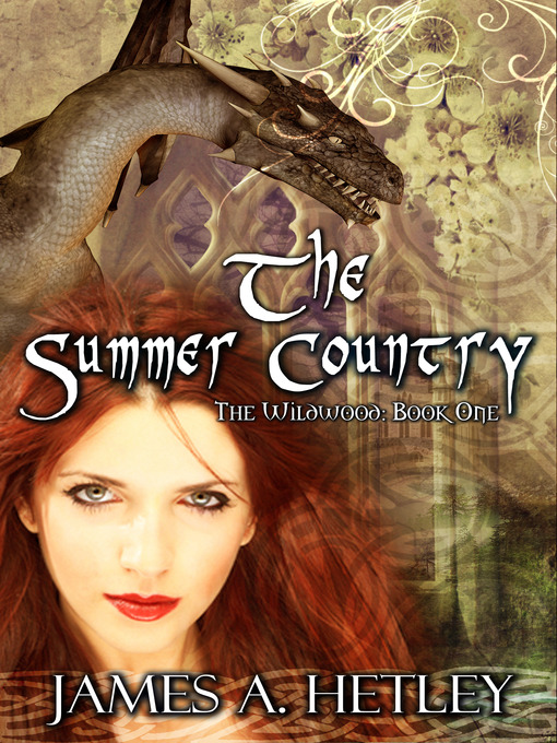 Title details for The Summer Country by James A. Hetley - Available